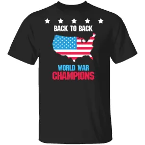 Back To Back World War Champs T-Shirt