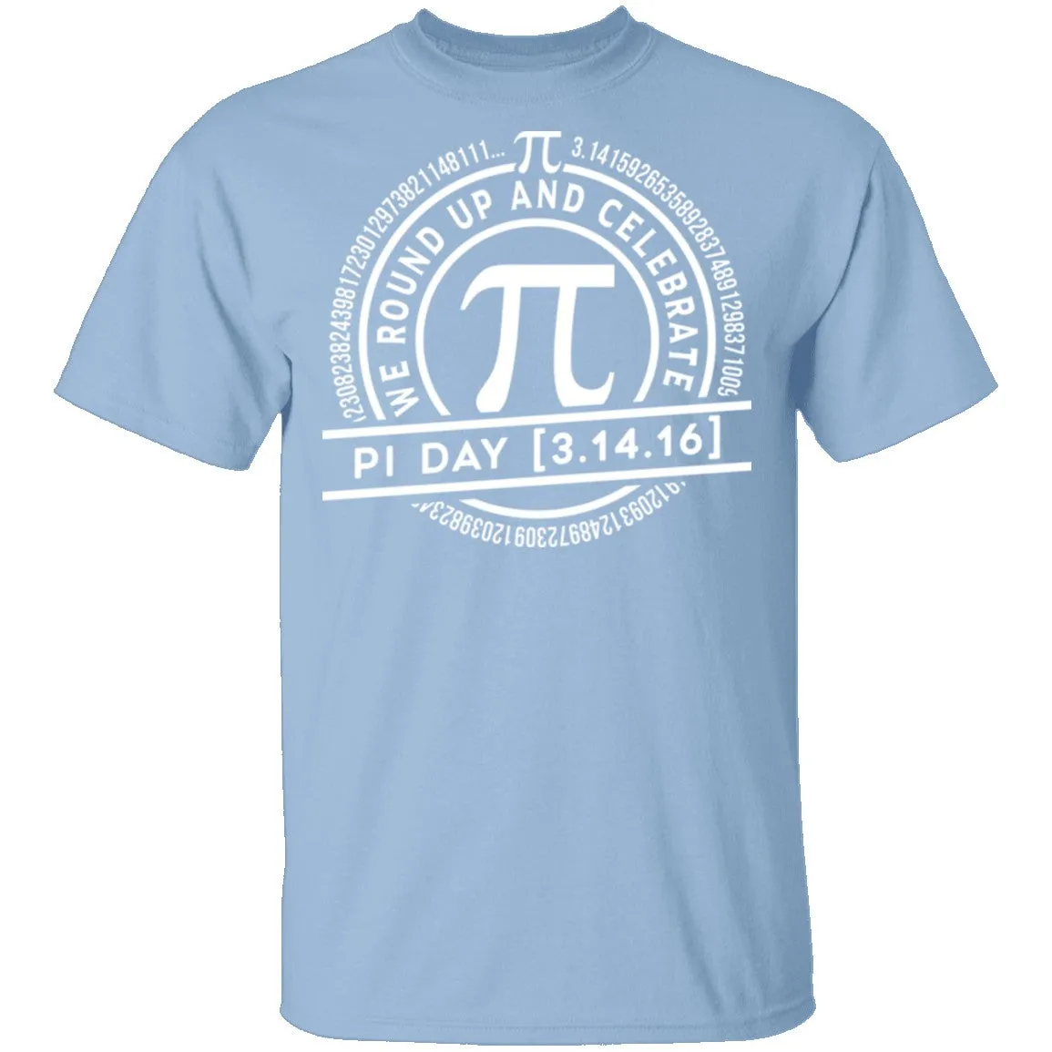 Celebrate Pi Day T-Shirt