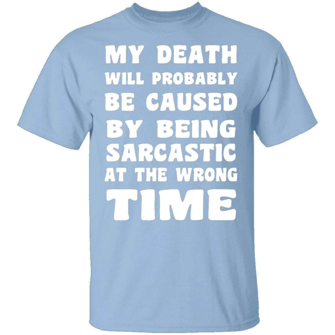 Death By Sarcasm T-Shirt