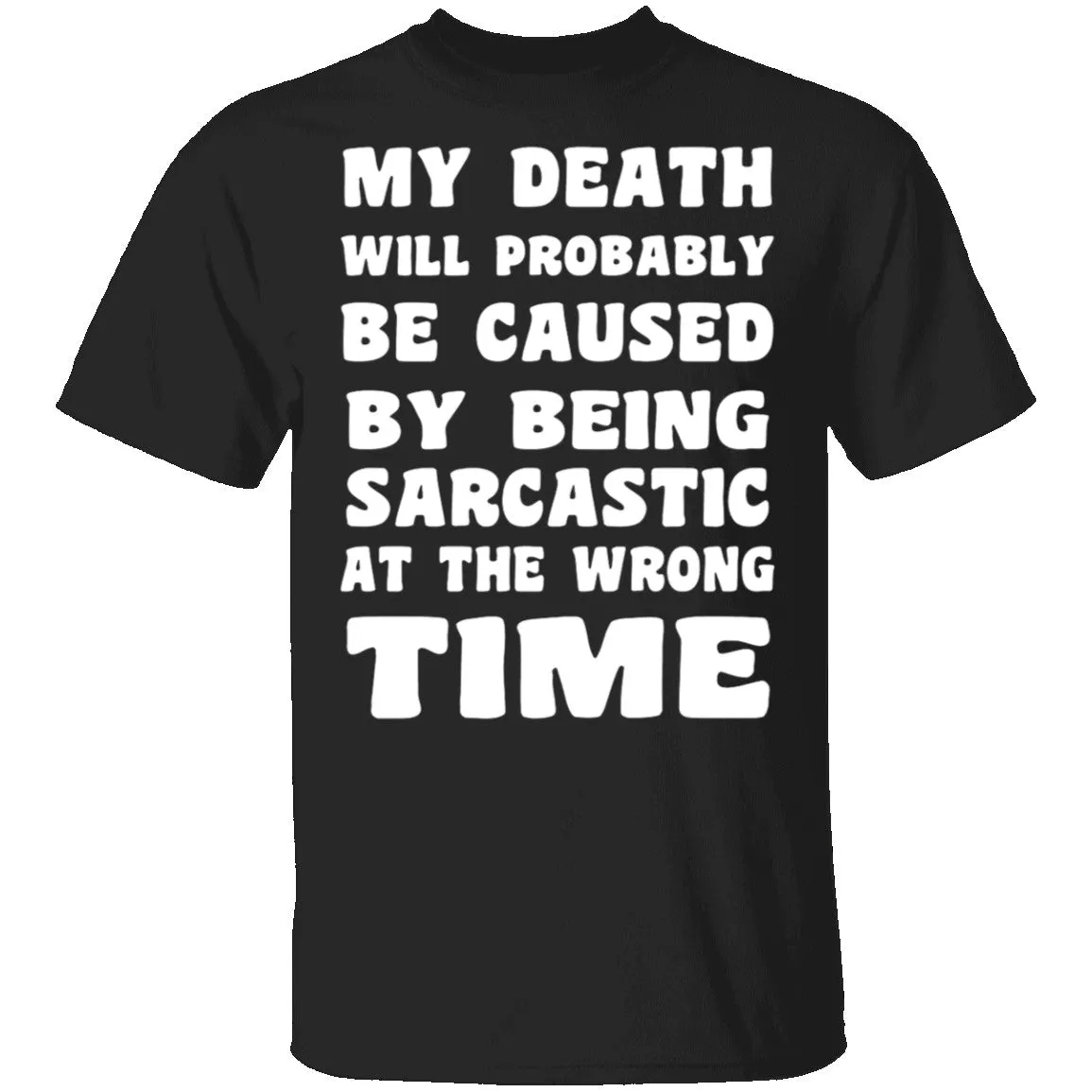 Death By Sarcasm T-Shirt