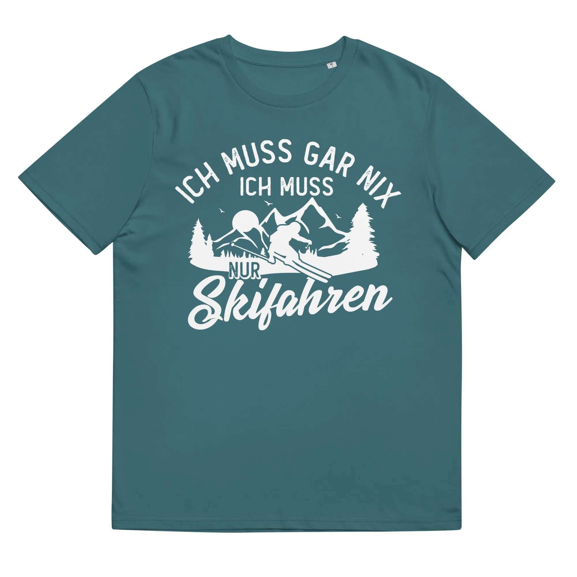 Ich muss gar nix, ich muss nur Skifahren - Herren Premium Organic T-Shirt