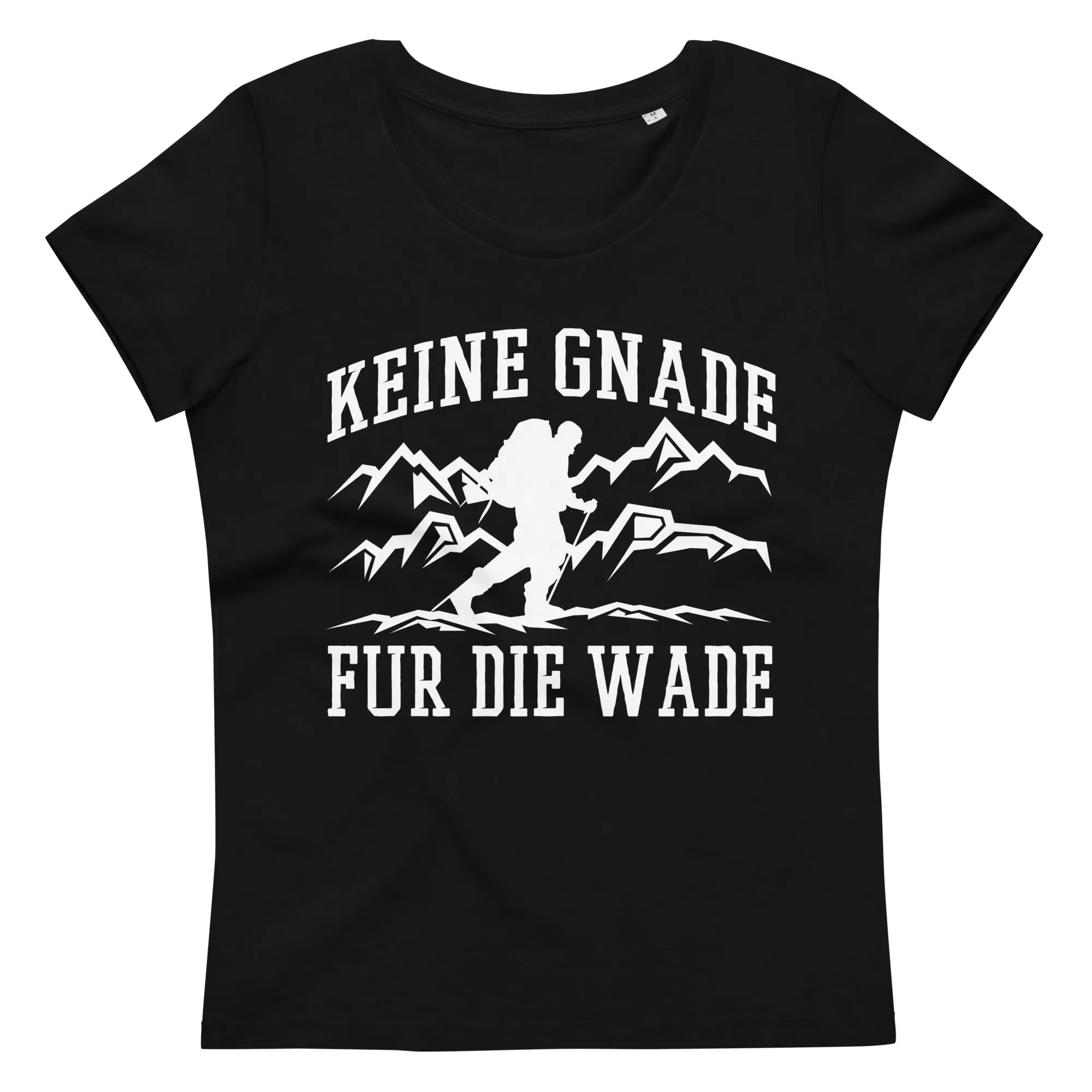 Keine Gnade, für die Wade - Damen Premium Organic T-Shirt