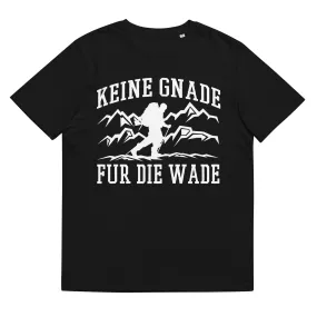 Keine Gnade, für die Wade - Herren Premium Organic T-Shirt