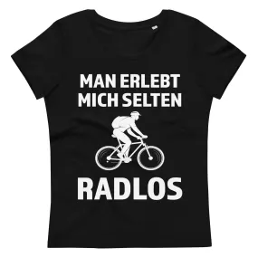 Man erlebt mich selten radlos - Damen Premium Organic T-Shirt