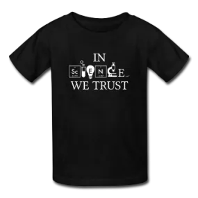 "In Science We Trust" (white) - Kids' T-Shirt