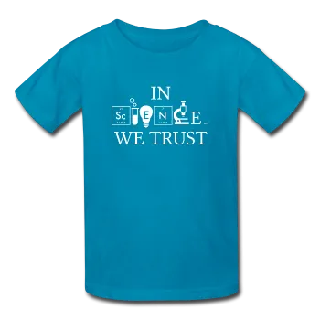 "In Science We Trust" (white) - Kids' T-Shirt